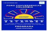 FORO CONVERGENCIAS COLOMBIA · 2018. 11. 1. · 2 • #Convergencias A propósito de Convergencias Lanzado en 2008, Convergencias se ha consolidado como la primera plataforma de reflexión,