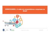 OMNICHANNEL: A visão de consumidores e …© GS1 Brasil 2016 5 Consumidor “Omnichannel” Para os consumidores, canais online significam omnichannel O consumidor é um “viajante”,