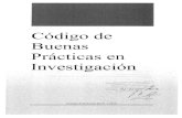 Código de Buenas Prácticas en Investigación - UVa...3 Universidad de Valladolid Buenas Prácticas Investigación Las Buenas Prácticas en Investigación (BPI) son, esencialmente,