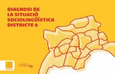 DIA GNOSI DE LA SITUA CIÓ SOCIOLINGÜÍSTICA DISTRICTE 6 · A Sabadell, també en català! 10 11 2 Segons l’Idescat (2016) el poble que més nouvinguts aporta a Catalunya és el
