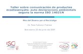 Mes del Disseny per al Reciclatge dactuacio... · Taller sobre comunicación de productes ecodissenyats: auto declaracions ambientals segons la norma ISO 14021N Mes del Disseny per