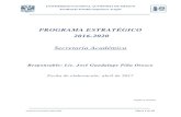 PROGRAMA ESTRATÉGICO 2016-2020€¦ · Facultad de Estudios Superiores Aragón Programa estratégico 2016-2020 Página 4 ... - Incrementar la difusión de los diversos programas