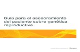 Guía para el asesoramiento del paciente sobre genética ...€¦ · El objetivo de esta guía es ofrecer a los profesionales de la salud información básica sobre el asesoramiento