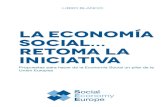 La Economía Social Retoma la iniciativa · Guía de la Europa Social| Volumen 4 ». 7 Opinión del Comité Económico y Social Europeo sobre la comunicacion de la Comisión al Parlamento