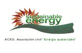 ACES “Energía sustentable”...Las energias sustentables Pros y contras ¿Donde estamos parados? LABILIDAD Cada intersección representa una molécula de atmófera Cada punto una