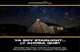 YA SOY STARLIGHT… ¿Y AHORA QUÉ?€¦ · La certificación de un territorio dentro de la iniciativa Starlight es una fantástica noticia, pues denota un evidente interés social