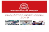 UNIVERSIDAD DE EL SALVADOR · UNIVERSIDAD DE EL SALVADOR SECRETARIA DE PLANIFICACIÓN DIAGNÓSTICO INSTITUCIONAL 2016 CIUDAD UNIVERSITARIA, MAYO DE 2017 . Diagnóstico 2016 / Secretaría