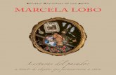 MARCELA LOBO · Marcela Lobo, antecedentes El siglo XX produjo un sismo de tal magnitud, que puede compararse a lo ocurrido durante el Renacimiento. En efecto, tanto en el espacio