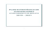 PLAN ESTRATÉGICO DE SUBVENCIONES · 2019. 1. 31. · efectivo de las subvenciones previstas en este Plan Estratégico de Subvenciones requerirá la inclusión de las consignaciones