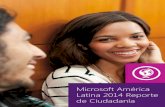 Microsoft América Latina 2014 Reporte de Ciudadaníadownload.microsoft.com/download/F/7/D/F7DED06A-8C4...Microsoft América Latina 2014 Reporte de Ciudadanía 2 “En Microsoft, nuestra