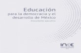 para la democracia y el desarrollo de México€¦ · §§Equidad en los servicios educativos §§Educación, productividad y trabajo §§Autonomía de la educación §§Condiciones