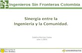 Sinergia entre la Ingeniería y la Comunidad. · Innovación social- ISF Colombia • Participación • Viabilidad • Impacto • Sostenibilidad • Acción sin daño Una innovación