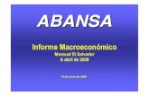 Informe Macro Mensual Abril 2009 100609 - ABANSA · Informe Macroeconómico Mensual El Salvador A abril de 2009 ABANSA ... Tasas de interés activas a más de 1 año plazo 10.46%