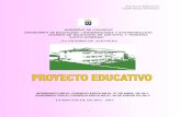 APROBADO POR EL CONSEJO ESCOLAR EL 27 DE ......Proyecto Educativo CEIP Santo Domingo 6 1) PRINCIPIOS, VALORES Y OBJETIVOS. 1.1 Principios educativos: El CEIP Santo Domingo se plantea