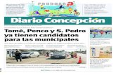 Tomé, Penco y S. Pedro ya tienen candidatos para las ... · Actuales alcaldes y ex jefa de campaña agitan el tablero político para 2021. POLÍTICA PÁGS. 4-5 FOTO: RAPHAEL SIERRA
