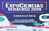 Convocatoria ExpoCiencias Veracruz 2019 | Red Nacional de … · ExpoCiencias Nacional 2019, que se realizará del 26 al 29 de noviembre, en el Centro Internacional de Negocios Monterrey,