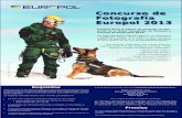 Concurso de Fotografía Europol 2013 · 2016. 10. 18. · Europol tiene el placer de anunciar el con-curso de la Mejor Fotografía de Cuerpos y Fuerzas de Seguridad 2013! Las fotos