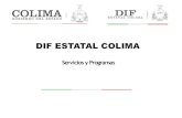 Servicios y Programas - difcolima.gob.mxdifcolima.gob.mx/web/transparencia/13_19/DIFSERVICIOS.pdf · DIRECCIÓN DE SERVICIOS MÉDICOS Y ASISTENCIALES SERVICIOS PROGRAMAS Consulta