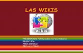 LAS WIKIS - luumora15.files.wordpress.com€¦ · por los proyectos que se realizan. En este sentido, dar control editorial del Wiki a los estudiantes puede infundir en ellos un sentido