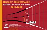 ALANCE Y PERSPECTIVAS DE LATINA Y EL CARIBE 2011-2012 · 2014. 6. 10. · demanda global y mayor incertidumbre en los mercados financieros (1.5 a 0.4% entre 2011 y 2012) •Escasa