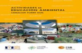 ActividAdes de educAción · PDF file 2010. 9. 8. · ambiental. 14-16 h. visita al CemaCam torre guil para conocer un ejem-plo de arquitectura bioclimáti-ca y una construcción innova-dora