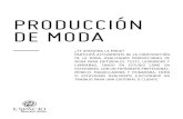 PRODUCCIÓN DE MODA copiaespaciobuenosaires.com.ar/wp-content/uploads/2018... · Moda, Fotoperiodismo y Cine, luego ingresó al mundo de la moda organizando desﬁles y más tarde