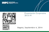 Presentación Corporativa 2013-14 - World Cocoa Foundation · Presentación Corporativa 2013-14 Bogota, Septiembre 4, 2014. IFC: Parte del Grupo Banco Mundial 2 Conciliación y arbitraje