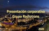Presentación corporativa Grupo Radiotrans...Presentación corporativa Grupo Radiotrans 2020 Grupo privado de empresas. Creado en 1992. Especializada en ingeniería, suministro y desarrollo