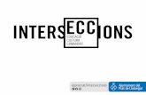 INTERSECCIONS DIAPOS 2018-2019 JUNY19 · 2020. 3. 10. · CULTURA COMIJNITAT elprat.cat/interseccions Ajuntament del Prat de Llobregat . INTER ECC ONS. Desplegament d'accions curs
