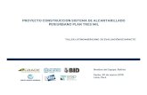 PROYECTO CONSTRUCCION SISTEMA DE ALCANTARILLADO …€¦ · El Programa • Objetivo: Incrementar la cobertura de agua y saneamiento en zonas periurbanas de Bolivia con el fin de
