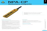 NPA-CP€¦ · NPA-CP 2 Botonera colgante para mando directo de máquinas industriales. Manejable y robusta, NPA-CP ha sido estudiada expresamente para el uso pesado en ambientes