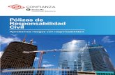 Pólizas de Responsabilidad Civil - Seguros Confianza · en seguros de : Luis Alejandro Rueda CEO Seguros Confianza Swiss Re Corporate Solutions Colombia Comprometidos con el desarrollo