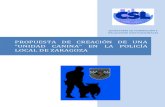 PROPUESTA DE CREACIÓN DE UNA “UNIDAD CANINA” EN LA … · Policías Autonómicas, participan unidades caninas de distintas Policías Locales, en representación de su cuerpo