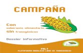 CAMPAÑA - archivo.redandaluzadesemillas.orgarchivo.redandaluzadesemillas.org/IMG/pdf/Dossier_Informativo_PAL… · PALT. Campaña “Con Soberanía Alimentaria, sin Transgénicos”.
