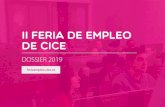 II Feria de Empleo de CICE · Feria de Empleo Madrid, 7 marzo 2019 9 A. Merchandising (Patrocinadores) Las empresas colaboradoras podrán dotar de todo aquel material, artículos,