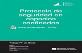 Protocolo de seguridad en espacios confinados · PROTOCOLO DE SEGURIDAD EN ESPACIOS CONFINADOS GRADO ARQUITECTURA TÉCNICA 2015/2016 1. INTRODUCCIÓN 9 1. INTRODUCCIÓN Es innegable