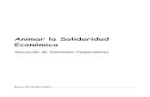 Animar la Solidaridad Económica · El documento Animar la Solidaridad Económica (A.S.E.), en su primera versión de 1996 realizada por Oliviero Zoli, administrador de la Consulta