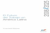 El Futuro 200 del Trabajo en América Latinaintersindical.com/anterior/pdf/Trabajo futuro latinoamerica Manpawe… · laboral joven y amplia -con menos dependientes económicos que
