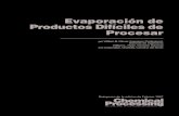 Evaporación de Productos Difíciles de Procesar · EVAPORACION / DESTILACION / CRISTALIZACION Febrero 1997 CHEMICAL PROCESSING. Concentrado (lodos) Vapor (con-corriente) Vapor (contra-corriente)