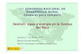 Gestión- agua y energía en la Cuenca del Ebrodel Ebro · 2015. 6. 17. · • El Plan Hidrológico de la Cuenca del Ebro asume en su integridad la Estrategia Nacional para laen