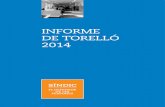 INFORME DE TORELLÓ 2014 de Torrelló... · 2017. 3. 23. · SÍNDIC - INFORME DE TORELLÓ 2014 5 II. LAS ACTUACIONES DEL SÍNDIC EN TORELLÓ EN DATOS 2.1. QUEJAS Y ACTUACIONES DE