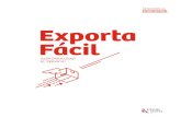 SERVICIOS AL EXPORTADOR Exporta Fácil · Además, es un procedimiento muy fácil porque solo necesitas ser una persona natural o jurídica constituida formalmente en el Perú, es