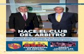 NACE EL CLUB DEL ÁRBITRO · 2009. 2. 27. · OPINIÓN ARBITROSFEB 18 3 JOSÉ LUIS SÁEZ, PRESIDENTE FEB Orgulloso de poner en marcha una herramienta como el Club del Árbitro Para