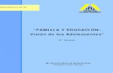 Convocatoria IV Premio Joven de Investigacin de Familia 2006 - Familia y... · “FAMILIA Y EDUCACIÓN: Visión de los Adolescentes” Pérez de Guzmán Puya, Mª Victoria Documento