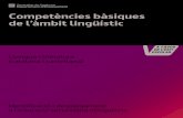Competències bàsiques de l’àmbit lingüísticateneu.xtec.cat/.../practica_4/competencies_llengua_eso.pdfEl treball a l’aula de les competències descrites en el document esdevé