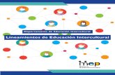 Lineamientos de Educación Intercultural · Educación intercultural: modelo integrado y participativo de gestión educativa basado en el respeto y valoración de la diversidad cultural,