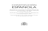 CONSTITUCIÓN ESPAÑOLA · CONSTITUCIÓN ESPAÑOLA Aprobada por Las Cortes en sesiones plenarias del Congreso de los Diputados y del Senado celebradas el 31 de octubre de 1978 Ratificada