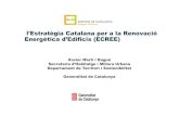 l’Estratègia Catalana per a la Renovació Energètica d’Edificis … · 2014. 10. 17. · El Govern acorda el 25/02/2014: 1. Aprovar l’Estratègia Catalana per la Renovació