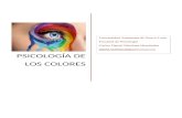 Psicología de los colores  · Web viewpsicología del color es un campo de estudio que está dirigido a analizar cómo percibimos y nos comportamos ante distintos colores, así