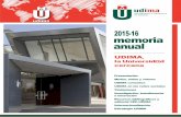 2015-16 memoria - Universidad a Distancia de Madrid · de la Universidad a Distancia de Madrid (UDIMA) referido al curso académico 2015/2016. La Memoria acredita que nuestra joven